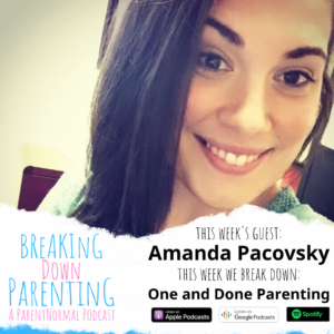 Being a One and Done Parent with Amanda Pacovsky