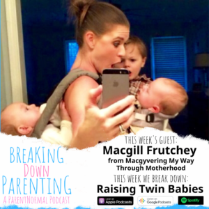 Raising Twin Babies with Macgill Frutchey